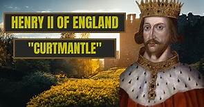 A Brief History Of Henry Curtmantle - Henry II of England