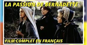 La passion de Bernadette | Drame | Film complet en Français