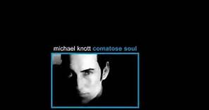 Michael Knott - Comatose Soul (2004)