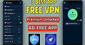 3 Best Free VPN App For Android | TOP VPN ANDROID