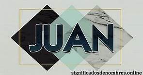 SIGNIFICADO DE JUAN 😯 Qué significa el nombre Juan ✅ DESCUBRELO AQUI 🔥