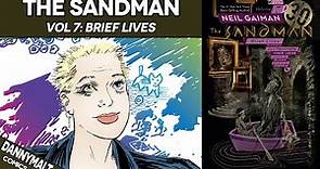 The Sandman Vol. 7 - Brief Lives (1993) - Comic Story Explained