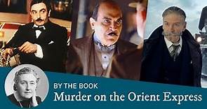 Book vs. Movie: Murder on the Orient Express in Film & TV (1974, 2010, 2017)