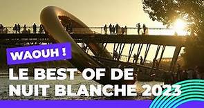 Le best of de Nuit Blanche 2023 | Nuit Blanche ✨ | Ville de Paris