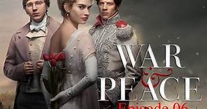 War and Peace (BBC miniseries 2016): Episode 6 (finale)