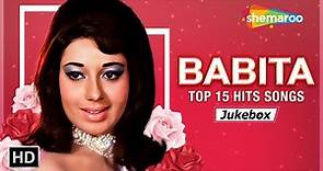 Best of Babita Kapoor | Birthday Special HD Songs | बबीता कपूर के 15 गाने | Non Stop Video Jukebox