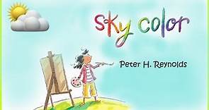 Sky Color by Peter H Reynolds | Read Aloud | Simply Storytime