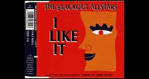 The Blackout Allstars ‎– I Like It (Original Album Version)