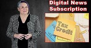 💰Tax Credit: Digital News Subscription