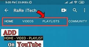 How to Add Home - Video - Playlist and Channel Options on YouTube