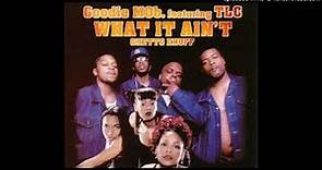 Goodie Mob Feat. TLC - What It Ain't (Ghetto Enuff)