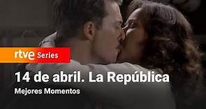 14 de Abril. La República: 2x04 - Mejores Momentos | RTVE Series