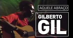 Aquele Abraço - Gilberto Gil