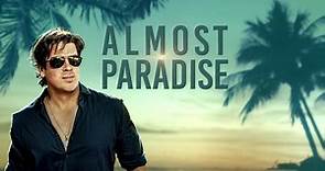 Almost Paradise Season 2 - When and Where to Watch Online