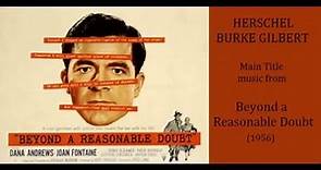 Herschel Burke Gilbert: music from Beyond a Reasonable Doubt (1956)