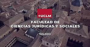 Vídeo presentación: Facultad de Ciencias Jurídicas y Sociales de Toledo UCLM