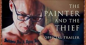 The Painter and the Thief [Official Trailer] Everywhere May 22