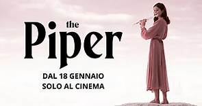 The Piper | Trailer 60'' | Vertice 360 Italia