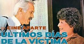 Cine aparte: Últimos días de la víctima