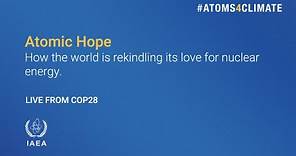 Atomic Hope: How the world is rekindling its love for nuclear energy.