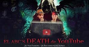 26 Youtubers 26 Películas de Terror | El ABC's DEATH de YOUTUBE