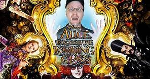 Alice Through the Looking Glass - Nostalgia Critic