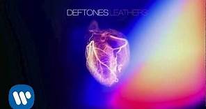Deftones - Leathers [Official Audio]