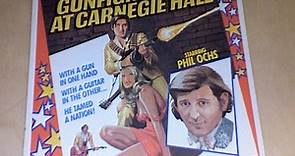 Phil Ochs - Gunfight At Carnegie Hall