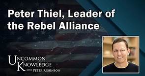 Peter Thiel, Leader of the Rebel Alliance