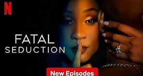 Fatal Seduction episode 1 Site officiel de Netflix