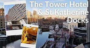 The Tower Hotel London & St Katherine Docks
