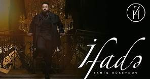 Zamiq Hüseynov — İfadə (Rəsmi Musiqi Videosu)