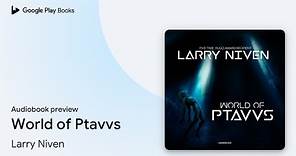 World of Ptavvs by Larry Niven · Audiobook preview