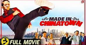MADE IN CHINATOWN - FULL MOVIE | Martial Arts Action Comedy Collection