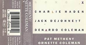 Pat Metheny, Ornette Coleman - Song X