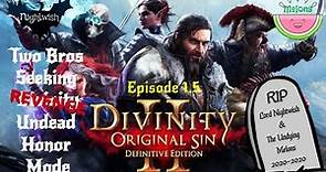 Two Bros Seeking Revenge - Divinity Original Sin 2 Undead Honor Play through!