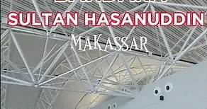 MEGAH ✈️❗️Gedung Terminal Terbaru Bandara Sultan Hasanuddin Makassar #airport
