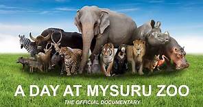 A Day at Mysuru Zoo - official documentary (HD)