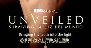 Unveiled: Surviving La Luz Del Mundo | Official Trailer | HBO Documentary Series