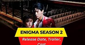 Enigma Season 2 Release Date | Trailer | Cast | Expectation | Ending Explained