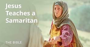 John 4 | Jesus Teaches a Samaritan Woman | The Bible