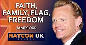 James Orr | Faith, Family, Flag, Freedom | NatCon UK