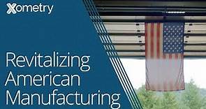 Xometry: Revitalizing American Manufacturing
