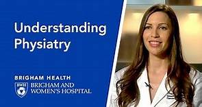 Understanding Physiatry | Brigham and Women's Hospital