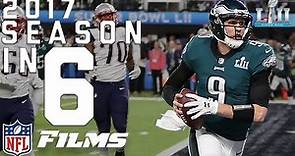 2017 NFL Season in Six Minutes! | NFL Films