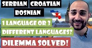 Serbian, Croatian, Bosnian - one language or three different languages? Dillema solved! #srpski