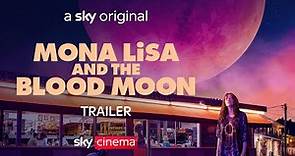 Mona Lisa and the Blood Moon | Official Trailer | Sky Cinema