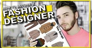 HOW TO BECOME A FASHION DESIGNER: get a fashion design job, tutorial and step by step guide.