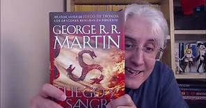 Unboxing de Fuego y Sangre de George RR Martin (300 años antes de Juego de Tronos)