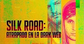 Silk Road: Atrapado en la Dark Web - Tráiler Oficial en Español